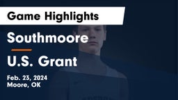 Southmoore  vs U.S. Grant  Game Highlights - Feb. 23, 2024