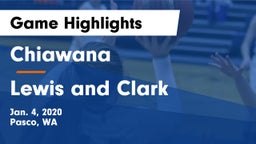 Chiawana  vs Lewis and Clark Game Highlights - Jan. 4, 2020