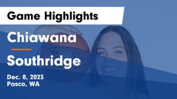 Chiawana  vs Southridge  Game Highlights - Dec. 8, 2023