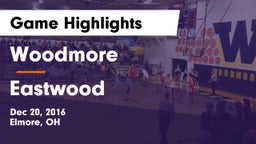 Woodmore  vs Eastwood  Game Highlights - Dec 20, 2016