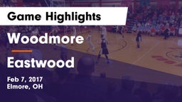 Woodmore  vs Eastwood  Game Highlights - Feb 7, 2017