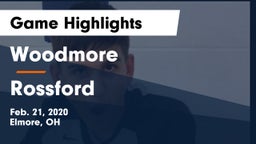 Woodmore  vs Rossford Game Highlights - Feb. 21, 2020