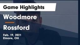 Woodmore  vs Rossford  Game Highlights - Feb. 19, 2021