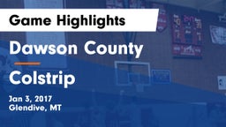 Dawson County  vs Colstrip  Game Highlights - Jan 3, 2017