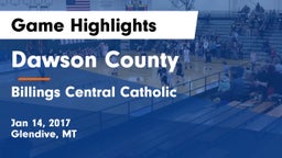 Dawson County  vs Billings Central Catholic  Game Highlights - Jan 14, 2017