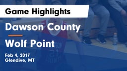 Dawson County  vs Wolf Point  Game Highlights - Feb 4, 2017