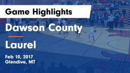 Dawson County  vs Laurel  Game Highlights - Feb 10, 2017