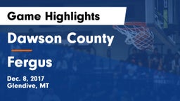 Dawson County  vs Fergus  Game Highlights - Dec. 8, 2017