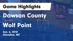 Dawson County  vs Wolf Point  Game Highlights - Jan. 6, 2018