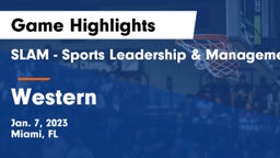 SLAM - Sports Leadership & Management HS vs Western  Game Highlights - Jan. 7, 2023