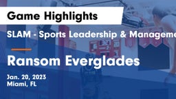 SLAM - Sports Leadership & Management HS vs Ransom Everglades  Game Highlights - Jan. 20, 2023