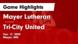 Mayer Lutheran  vs Tri-City United  Game Highlights - Jan. 17, 2020