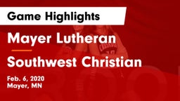 Mayer Lutheran  vs Southwest Christian  Game Highlights - Feb. 6, 2020