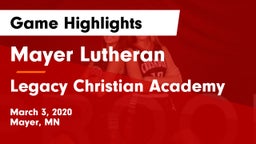 Mayer Lutheran  vs Legacy Christian Academy Game Highlights - March 3, 2020