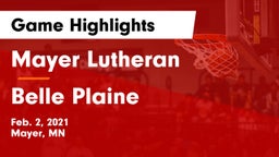 Mayer Lutheran  vs Belle Plaine  Game Highlights - Feb. 2, 2021