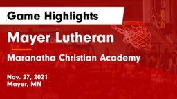 Mayer Lutheran  vs Maranatha Christian Academy Game Highlights - Nov. 27, 2021