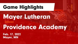 Mayer Lutheran  vs Providence Academy Game Highlights - Feb. 17, 2022