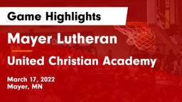 Mayer Lutheran  vs United Christian Academy Game Highlights - March 17, 2022