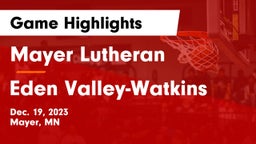 Mayer Lutheran  vs Eden Valley-Watkins  Game Highlights - Dec. 19, 2023