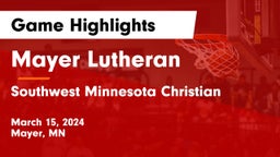 Mayer Lutheran  vs Southwest Minnesota Christian Game Highlights - March 15, 2024