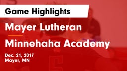Mayer Lutheran  vs Minnehaha Academy Game Highlights - Dec. 21, 2017