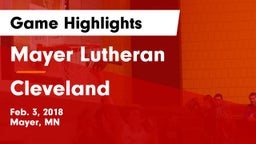 Mayer Lutheran  vs Cleveland  Game Highlights - Feb. 3, 2018