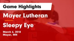 Mayer Lutheran  vs Sleepy Eye  Game Highlights - March 6, 2018