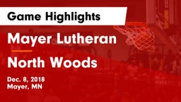 Mayer Lutheran  vs North Woods Game Highlights - Dec. 8, 2018