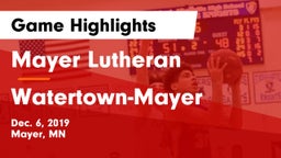 Mayer Lutheran  vs Watertown-Mayer  Game Highlights - Dec. 6, 2019