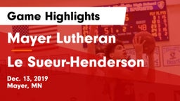 Mayer Lutheran  vs Le Sueur-Henderson  Game Highlights - Dec. 13, 2019