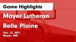 Mayer Lutheran  vs Belle Plaine  Game Highlights - Feb. 12, 2021
