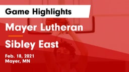 Mayer Lutheran  vs Sibley East  Game Highlights - Feb. 18, 2021