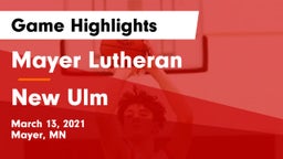 Mayer Lutheran  vs New Ulm  Game Highlights - March 13, 2021
