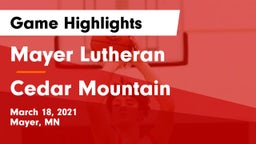 Mayer Lutheran  vs Cedar Mountain Game Highlights - March 18, 2021