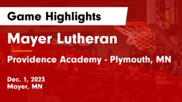 Mayer Lutheran  vs Providence Academy - Plymouth, MN Game Highlights - Dec. 1, 2023