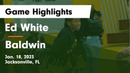 Ed White  vs Baldwin  Game Highlights - Jan. 18, 2023