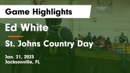 Ed White  vs St. Johns Country Day Game Highlights - Jan. 21, 2023