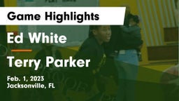 Ed White  vs Terry Parker Game Highlights - Feb. 1, 2023