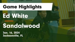 Ed White  vs Sandalwood  Game Highlights - Jan. 16, 2024