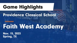 Providence Classical School vs Faith West Academy  Game Highlights - Nov. 15, 2023