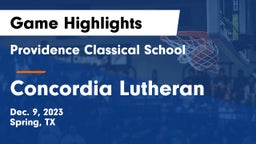 Providence Classical School vs Concordia Lutheran  Game Highlights - Dec. 9, 2023