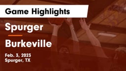 Spurger  vs Burkeville  Game Highlights - Feb. 3, 2023