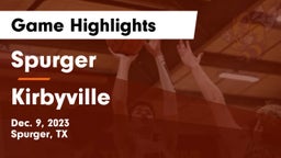 Spurger  vs Kirbyville  Game Highlights - Dec. 9, 2023