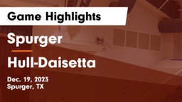 Spurger  vs Hull-Daisetta  Game Highlights - Dec. 19, 2023