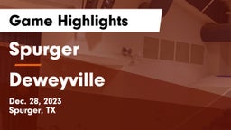 Spurger  vs Deweyville  Game Highlights - Dec. 28, 2023