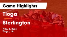Tioga  vs Sterlington  Game Highlights - Nov. 8, 2023