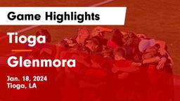 Tioga  vs Glenmora  Game Highlights - Jan. 18, 2024
