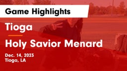 Tioga  vs Holy Savior Menard Game Highlights - Dec. 14, 2023