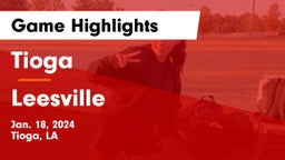 Tioga  vs Leesville  Game Highlights - Jan. 18, 2024