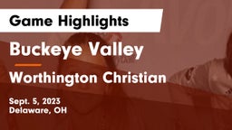 Buckeye Valley  vs Worthington Christian  Game Highlights - Sept. 5, 2023